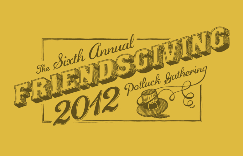 Friendsgiving 2012 | THE CREATIVE BEAST