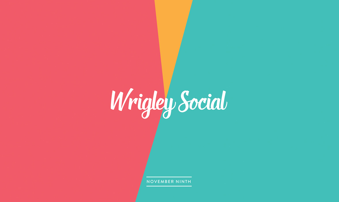 Wrigley Social Wrigley Social | THE CREATIVE BEAST